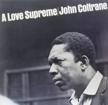Coltrane, John: A Love Supreme