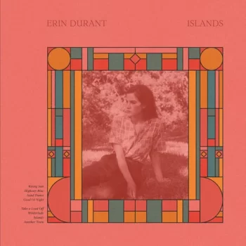 Durant, Erin: Islands (Color Vinyl)