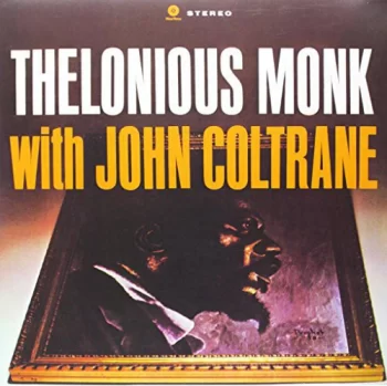 Monk, Thelonious / Coltrane, John: Thelonious Monk with John Coltrane