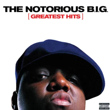 Notorious Big: Greatest Hits
