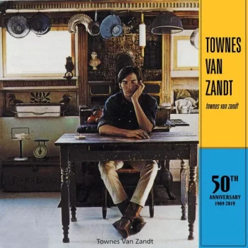 Van Zandt, Townes: Townes Van Zandt - 50th Anniversary
