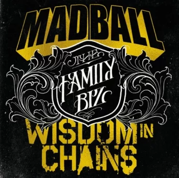 Madball / Wisdom in Chains: Family Biz