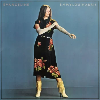 Harris, Emmylou: Evangeline